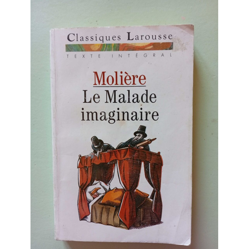 Molière. Le malade imaginaire