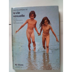 Encyclopédie de la VIE SEXUELLE de la physiologie à la psychologie