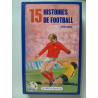 15 histoires de football