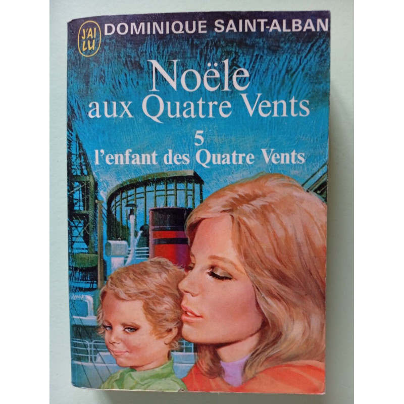 Noele aux quatre vents 5 - l'enfant des Quatre Vents