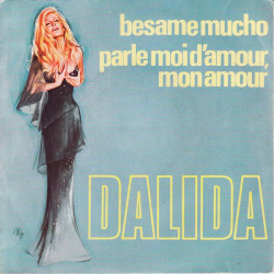 Besame Mucho / Parle-Moi D'Amour Mon Amour