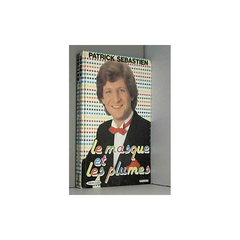 LE MASQUE ET LES PLUMES