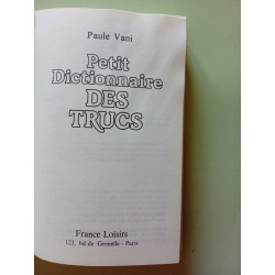 Petit dictionnaire des trucs