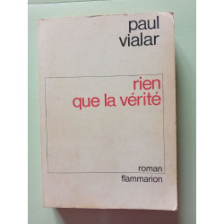 Rien que la vérité