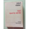 Rien que la vérité