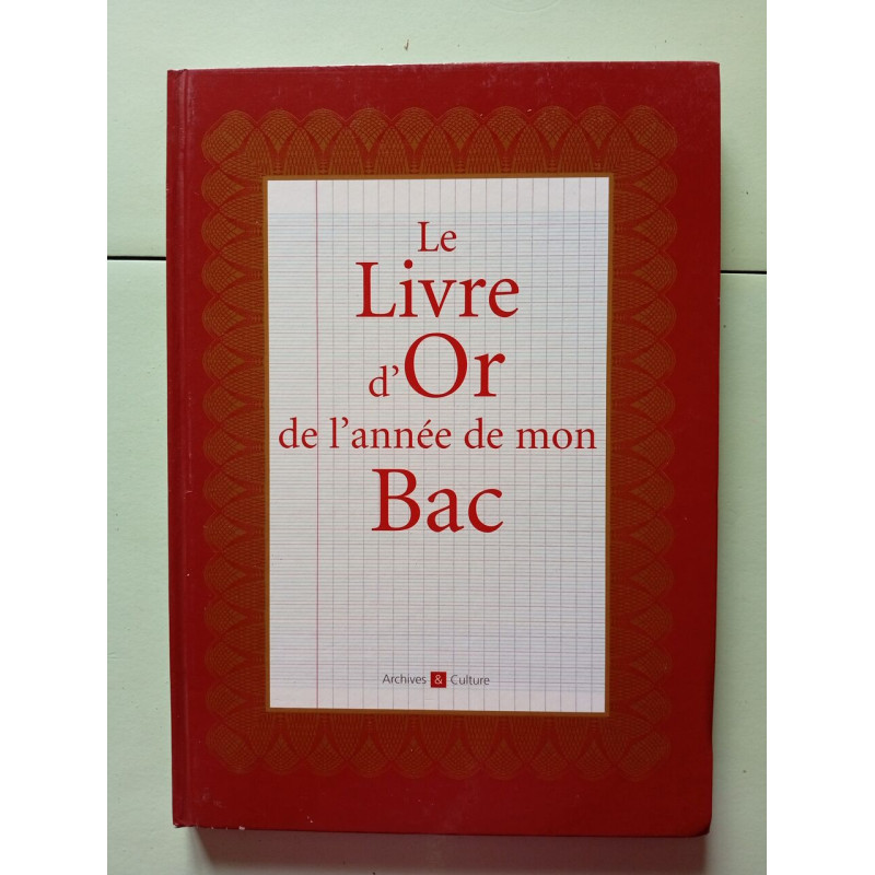 Le Livre d'Or de l'année de mon Bac
