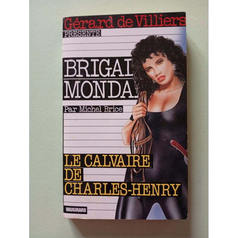 Le Calvaire de Charles-Henry - brigade mondaine n°160