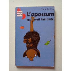 L'Opossum qui avait l'air triste (Renard poche)