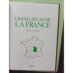 Grand Atlas de la France: Région Auvergne