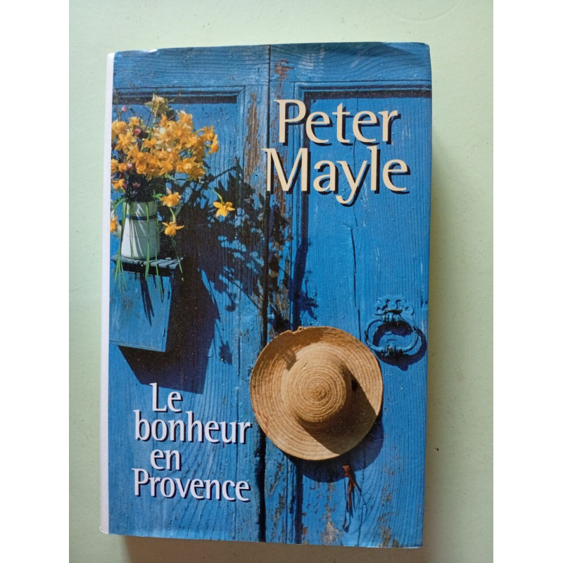 Le bonheur en Provence