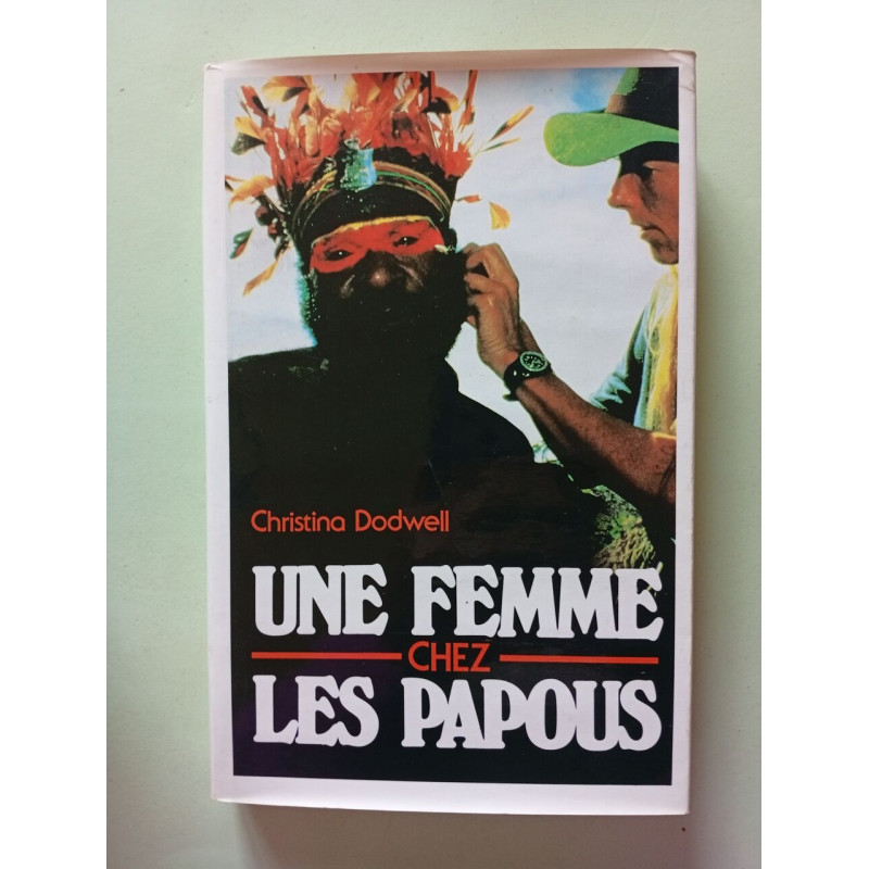 Une femme chez les Papous