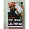 Une femme chez les Papous