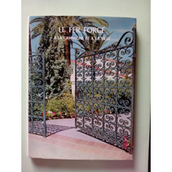 Le Fer Forgé à la campagne et à la ville