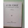 Le Fer Forgé à la campagne et à la ville