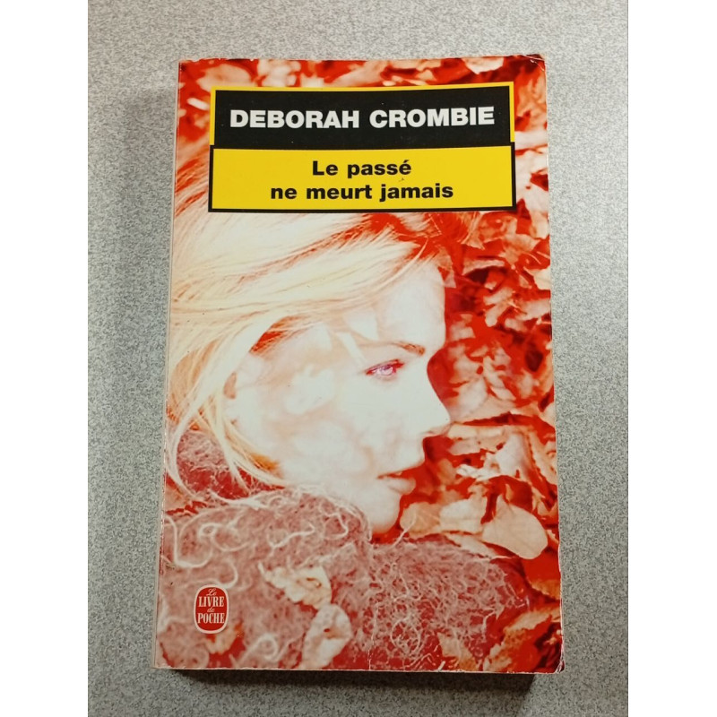Le passé ne meurt jamais