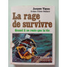 La rage de survivre