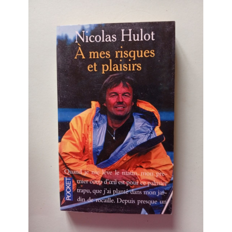 À mes risques et plaisirs