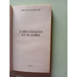 À mes risques et plaisirs