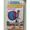 Le Guide du Routard Antilles