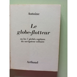 Le globe-flotteur ou les 7 péchés capitaux d'un navigateur solitaire