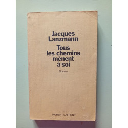 Tous les chemins mènent à soi