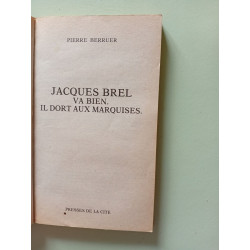 Jacques Brel va bien. Il dort aux Marquises