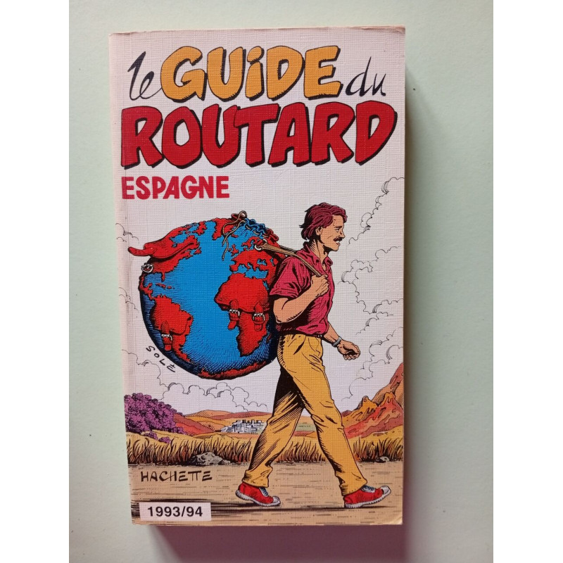 Le Guide du Routard: Espagne
