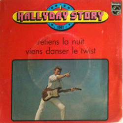 Retiens La Nuit / Viens Danser Le Twist