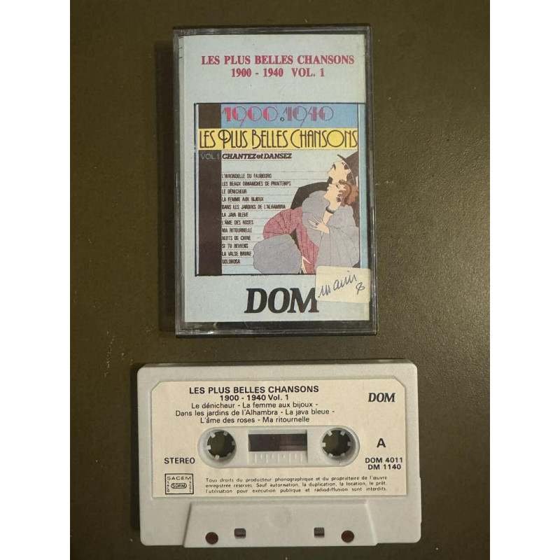 K7 Audio : Les Plus Belles Chansons 1900-1940 Vol. 1