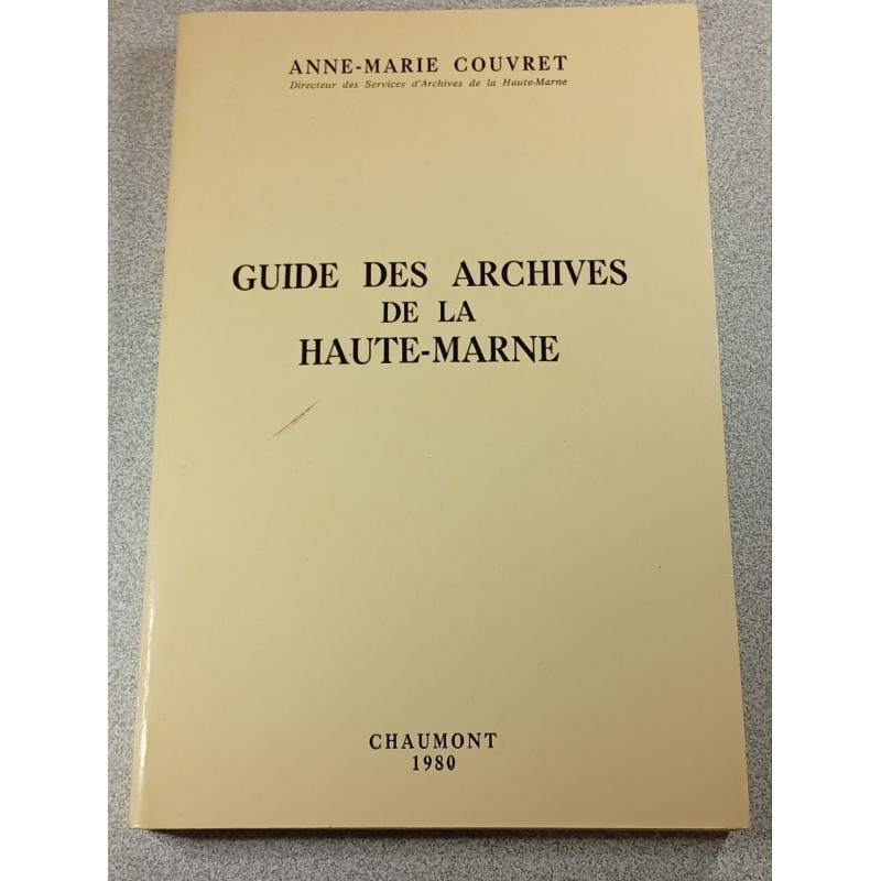 Guide des archives de la Haute-Marne