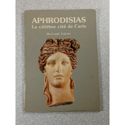 Aphrodisias. La célèbre cité de Carie