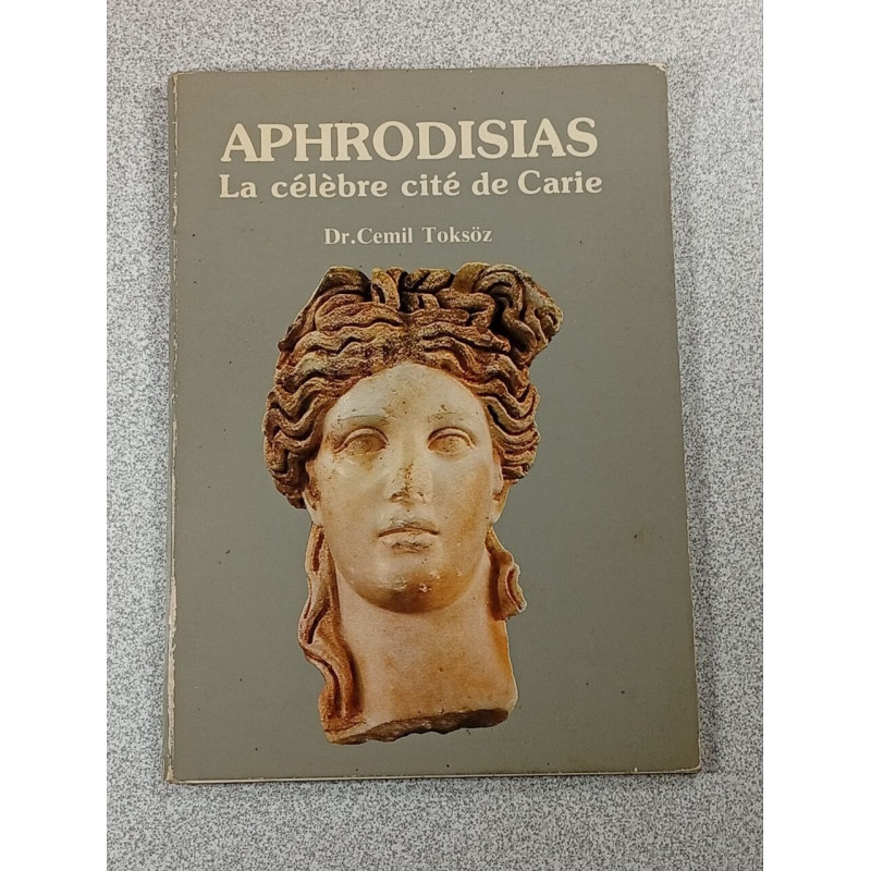 Aphrodisias. La célèbre cité de Carie