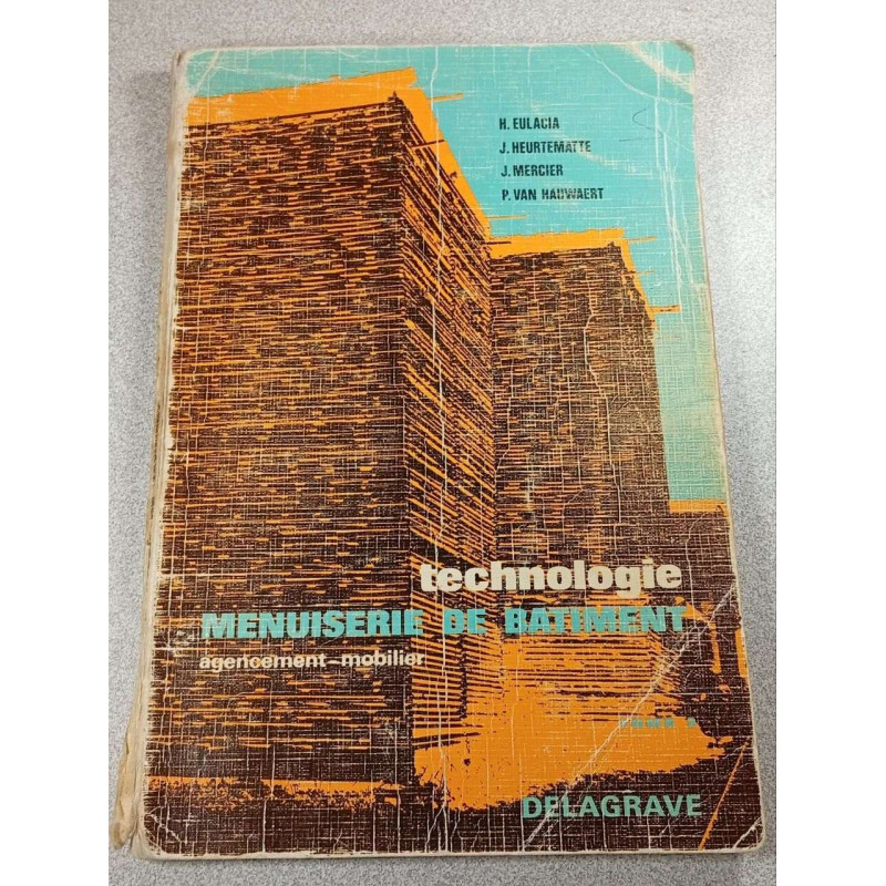 Technologie Menuiserie de Bâtiment