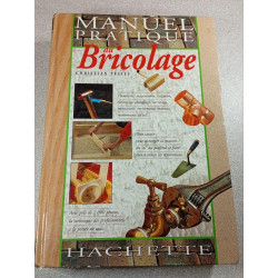 Manuel pratique du Bricolage