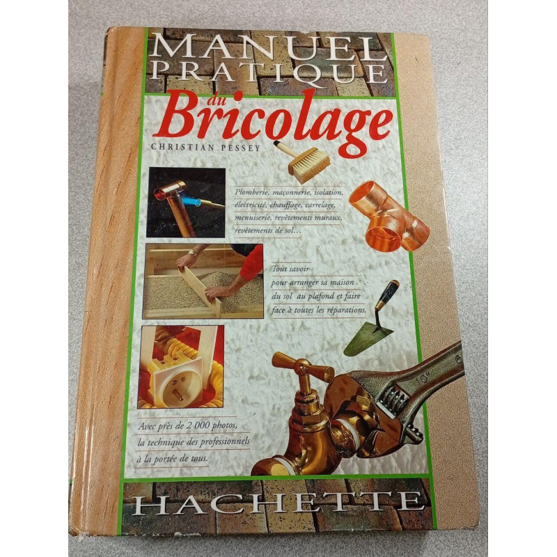 Manuel pratique du Bricolage