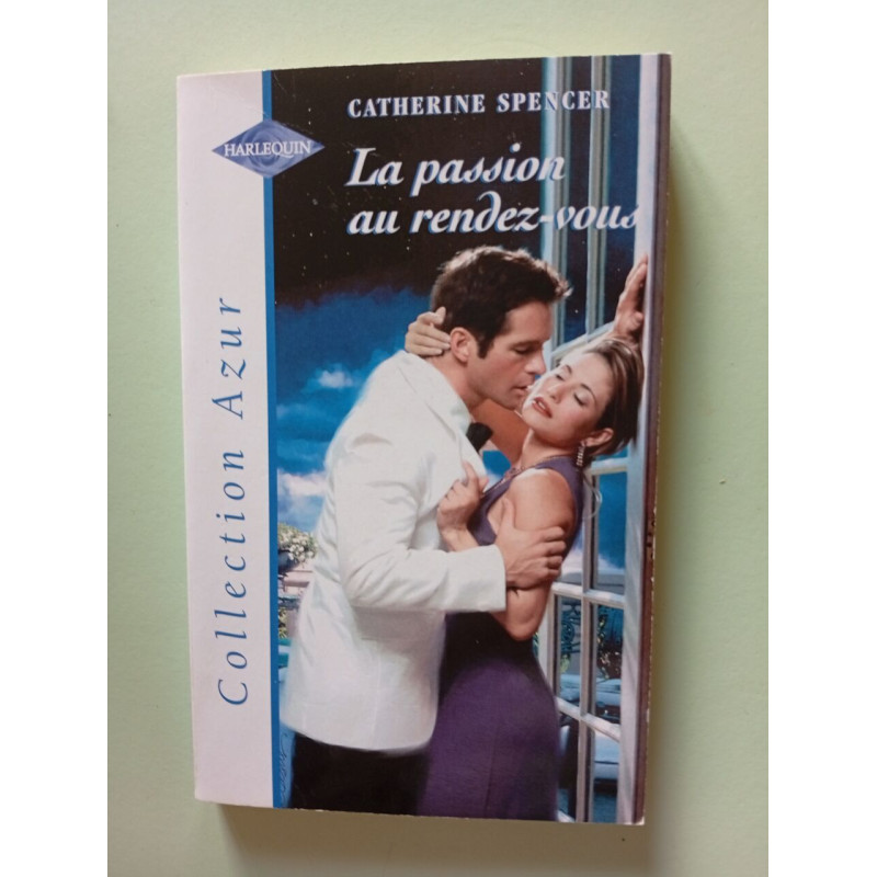 La passion au rendez-vous (Collection Azur)