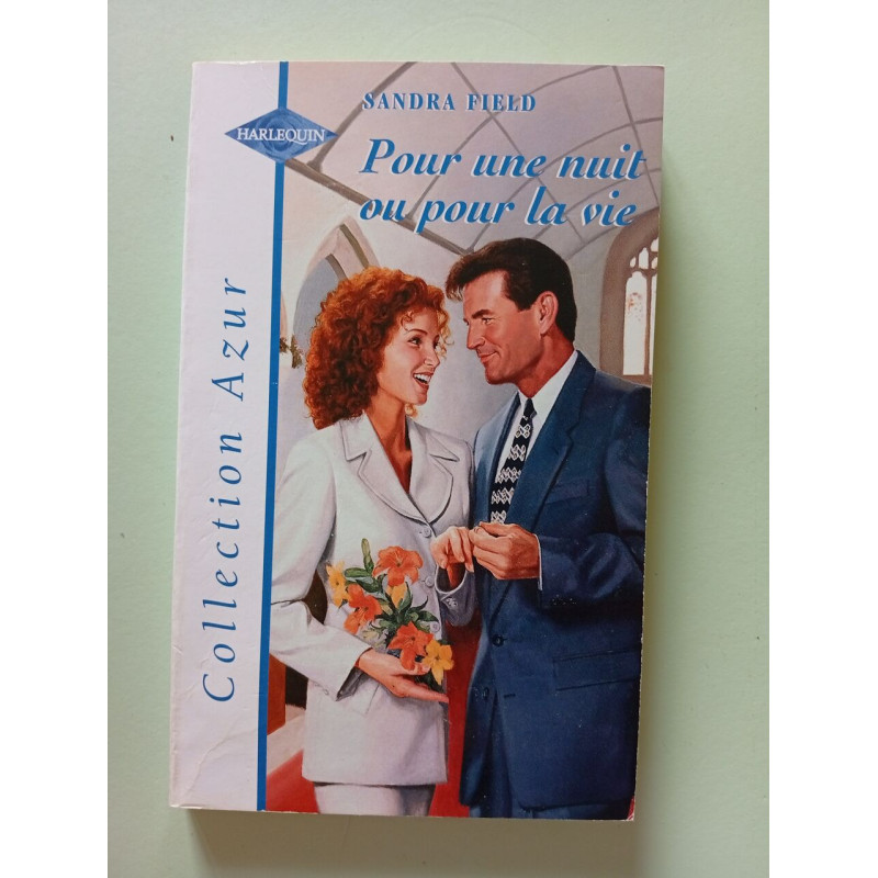 Pour une nuit ou pour la vie