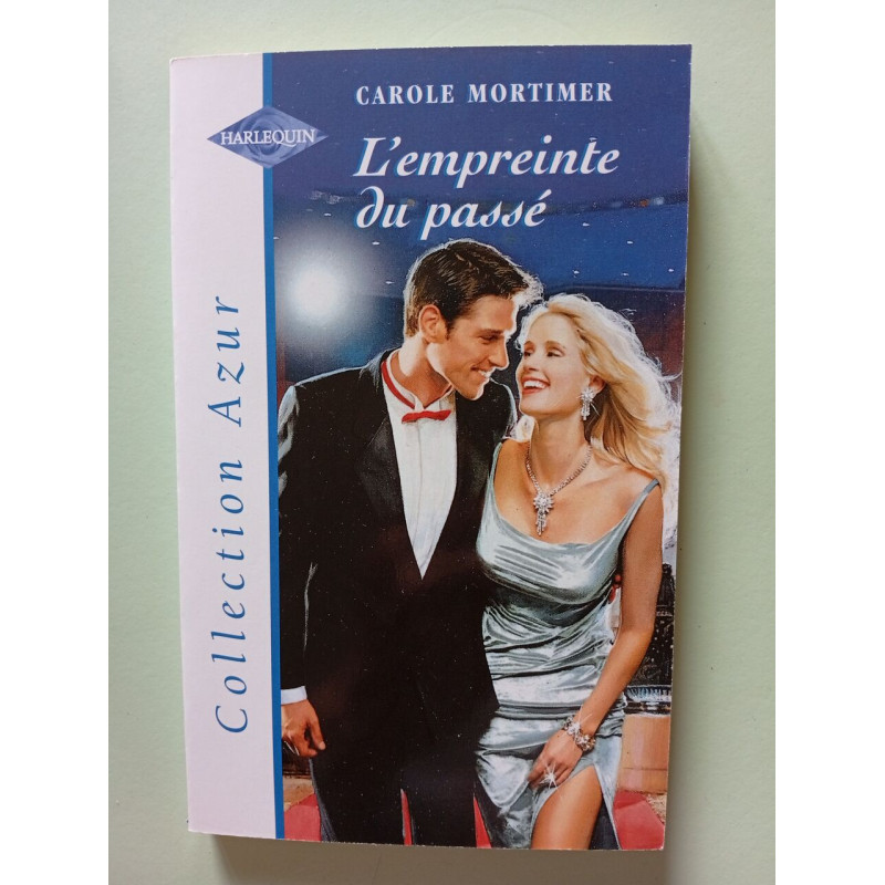 L'empreinte du passé : Collection : Harlequin collection azur n° 2154
