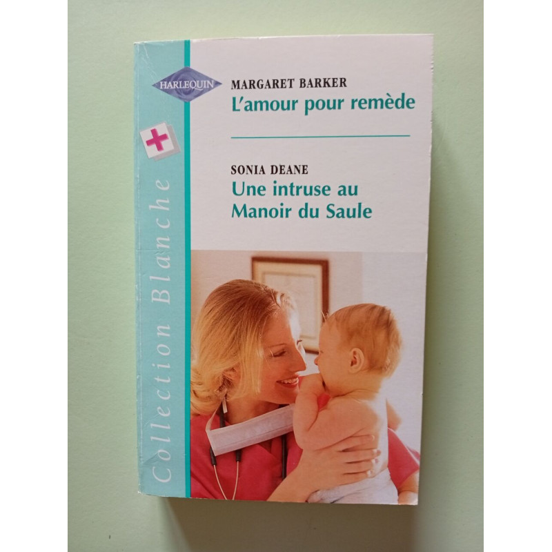 L'amour pour remède (Collection blanche)