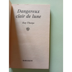 Dangereux Clair de Lune Kay Thorpe 648