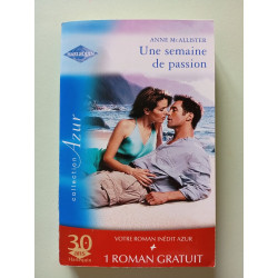 Une semaine de passion , Un été pas comme les autres