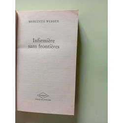 Infirmiere sans frontieres suivi de : le bonheur au present...