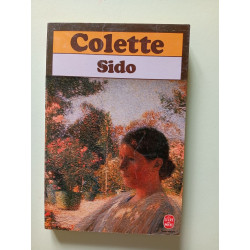 Sido. Suivi De Les Vrilles De La Vigne