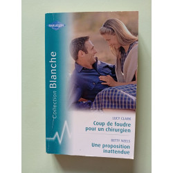 COUP DE FOUDRE POUR UN CHIRURGIEN , UNE PROPOSITION INATTENDUE