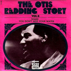 Shake / You Don't Miss Your Water