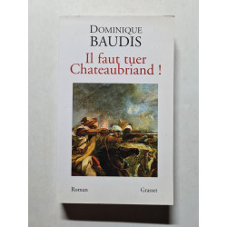 Il faut tuer Chateaubriand