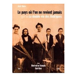 Le pays où l'on ne revient jamais , la double vie des rodrigues -...