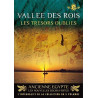 Ancienne Egypte Vallee des rois: Les tresors oublies