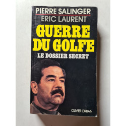 Guerre du Golfe. Le dossier secret