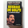 Guerre du Golfe. Le dossier secret